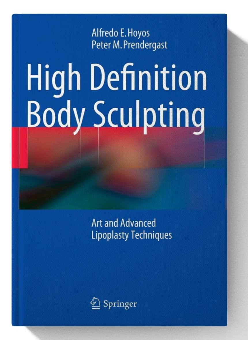 High Definition Body Sculpting: Art and Advanced Lipoplasty Techniques