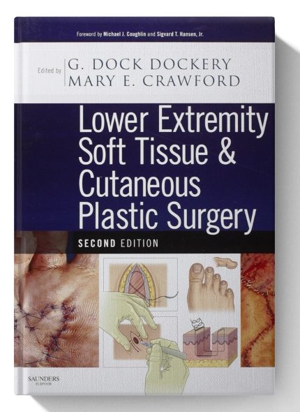 Lower Extremity Soft Tissue & Cutaneous Plastic Surgery