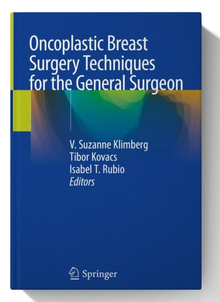 Oncoplastic Breast Surgery Techniques for the General Surgeon