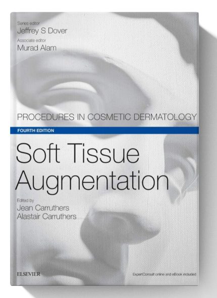 Soft Tissue Augmentation: Procedures in Cosmetic Dermatology Series