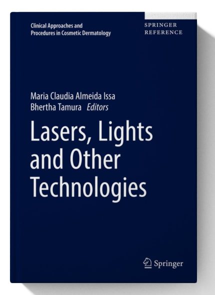 Lasers, Lights and Other Technologies (Clinical Approaches and Procedures in Cosmetic Dermatology)
