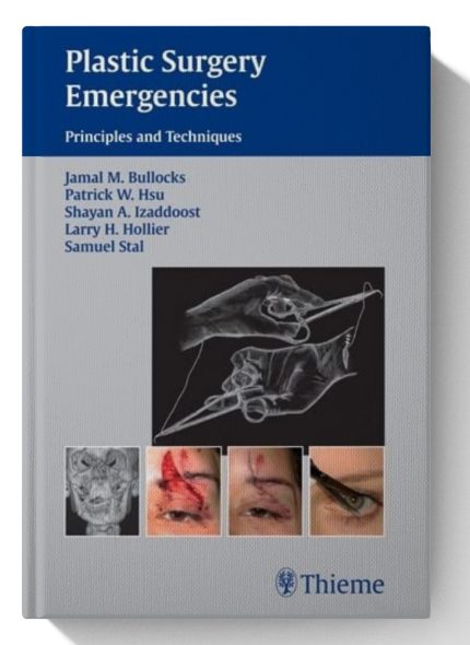 Plastic Surgery Emergencies: Principles and Techniques