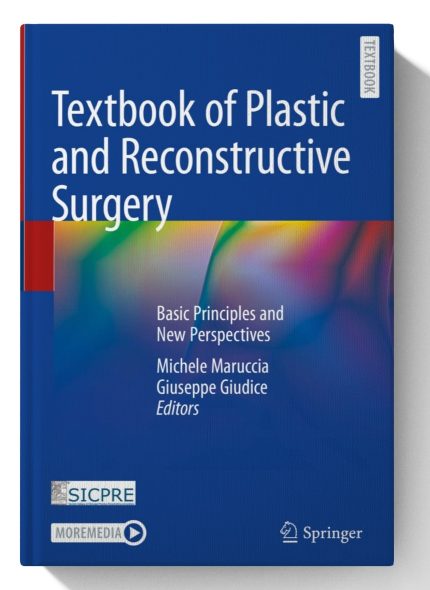 Textbook of Plastic and Reconstructive Surgery: Basic Principles and New Perspectives