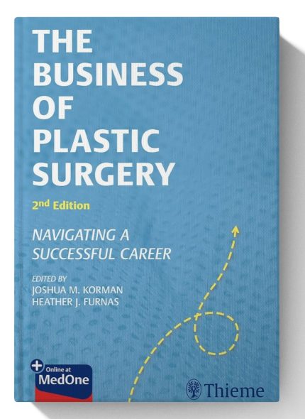The Business of Plastic Surgery: Navigating a Successful Career