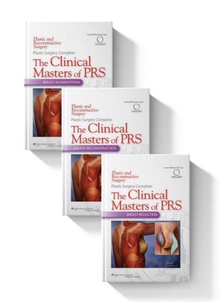 Plastic Surgery Complete: The Clinical Masters of PRS (3 e-books)