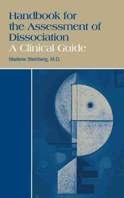 Handbook for the Assessment of Dissociation: A Clinical Guide