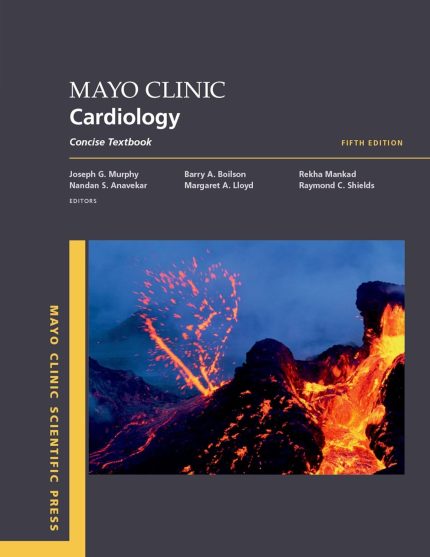 Mayo Clinic Cardiology 5th edition: Concise Textbook (Mayo Clinic Scientific Press)