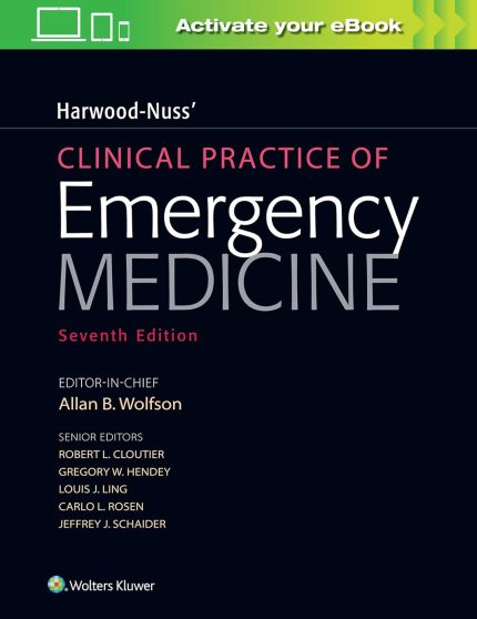 Harwood-Nuss' Clinical Practice of Emergency Medicine