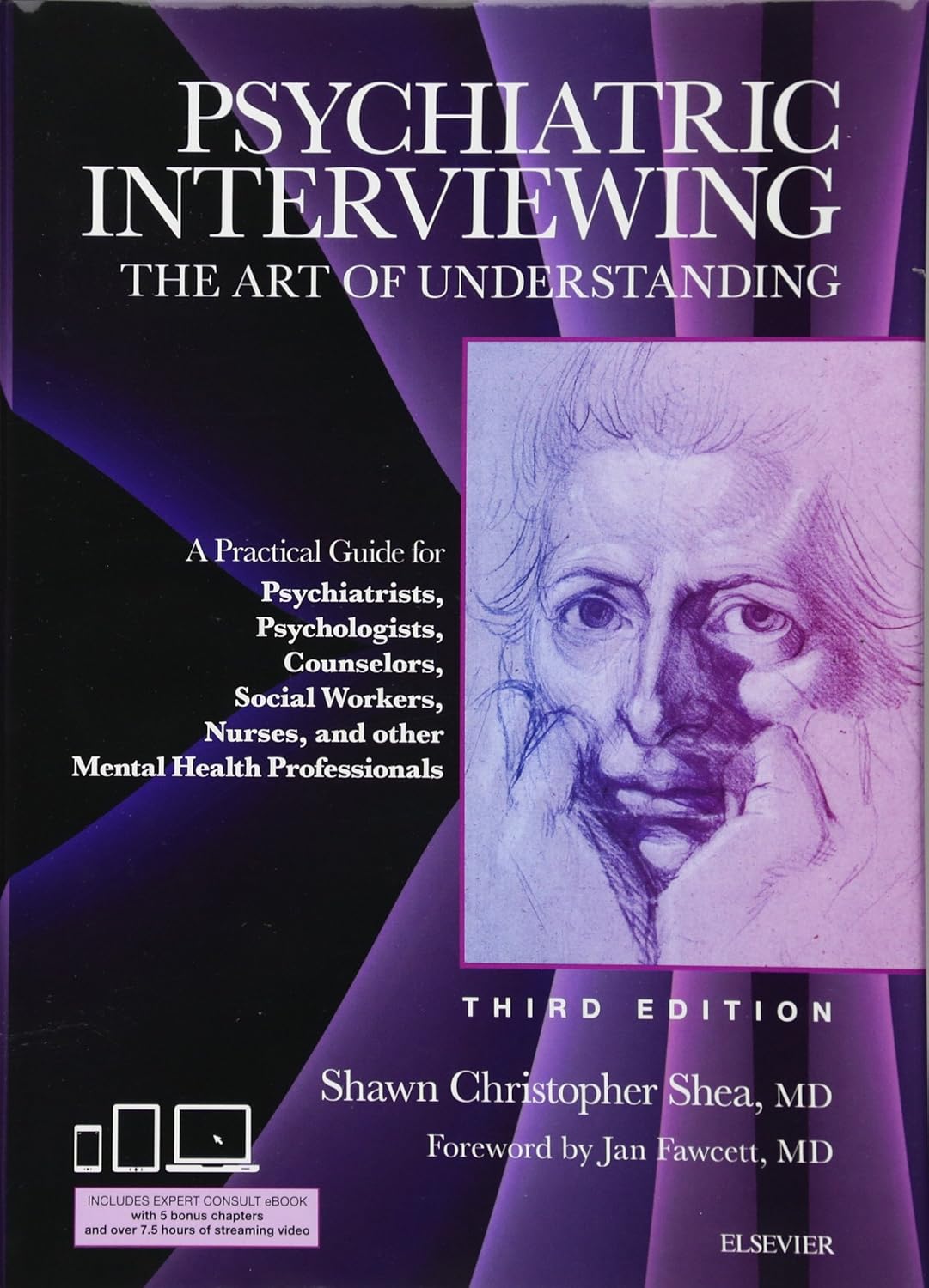 Psychiatric Interviewing: The Art of Understanding: A Practical Guide for Psychiatrists, Psychologists, Counselors, Social Workers, Nurses, and Other ... Professionals, with online video modules