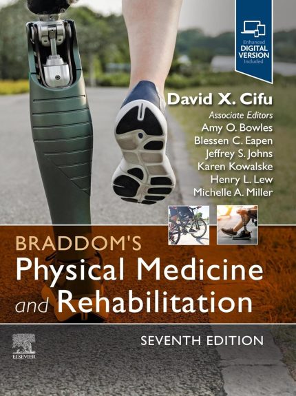 Braddom's Physical Medicine and Rehabilitation - E-Book