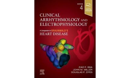 Clinical Arrhythmology and Electrophysiology: A Companion to Braunwald’s Heart Disease