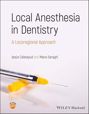 Local Anesthesia in Dentistry: A Locoregional Approach