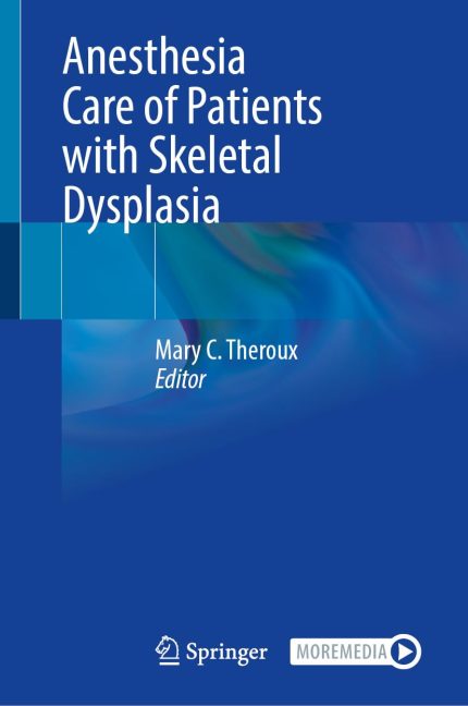 Anesthesia Care of Patients with Skeletal Dysplasia