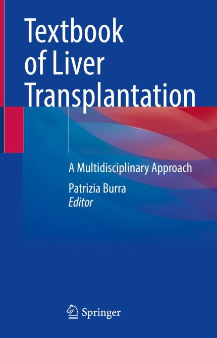 Textbook of Liver Transplantation: A Multidisciplinary Approach