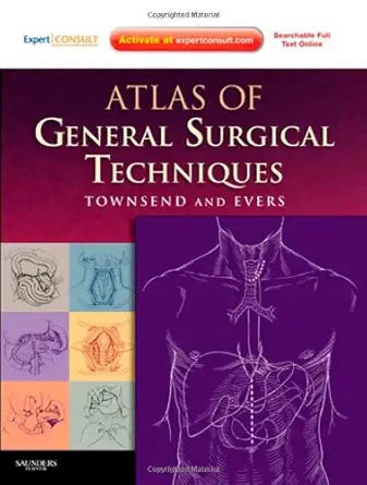 Atlas of General Surgical Techniques: Expert Consult