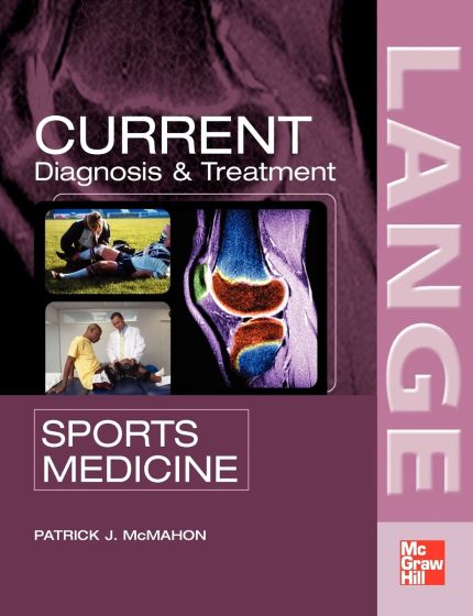 Current Diagnosis and Treatment in Sports Medicine (LANGE CURRENT Series)