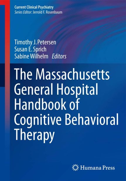 The Massachusetts General Hospital Handbook of Cognitive Behavioral Therapy (Current Clinical Psychiatry)