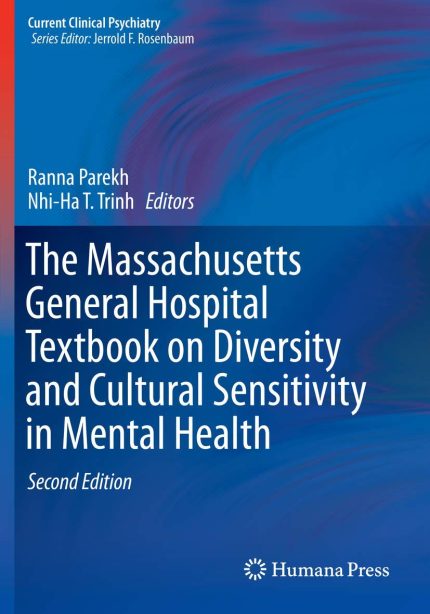 The Massachusetts General Hospital Textbook on Diversity and Cultural Sensitivity in Mental Health (Current Clinical Psychiatry)