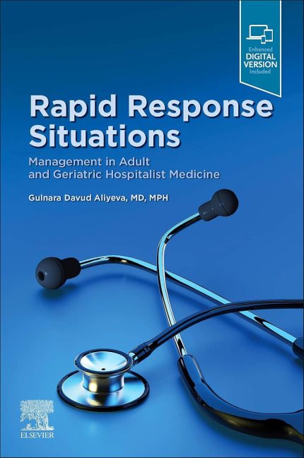 Rapid Response Situations: Management in Adult and Geriatric Hospitalist Medicine