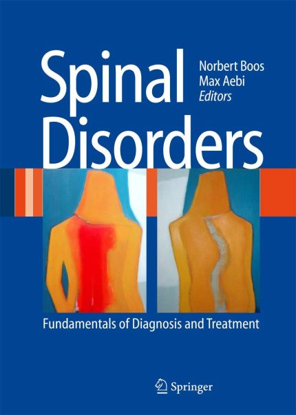 Spinal Disorders: Fundamentals of Diagnosis and Treatment
