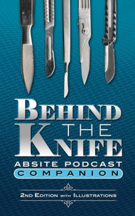 Behind The Knife ABSITE