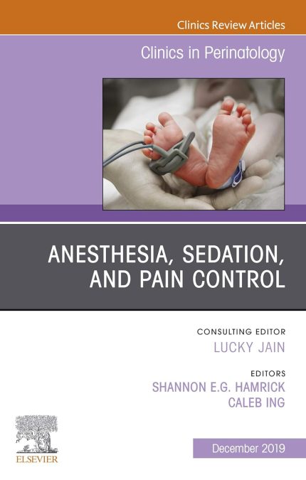 Anesthesia, Sedation, and Pain control (The Clinics: Orthopedics Book 46)