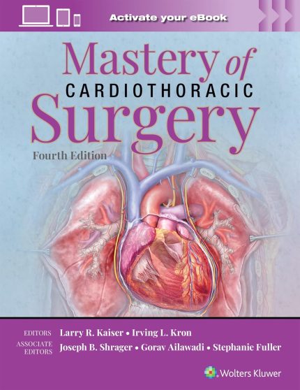 Mastery of Cardiothoracic Surgery
