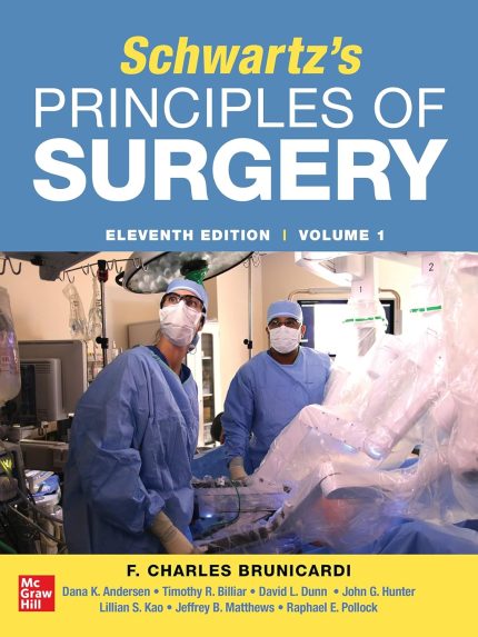 SCHWARTZ'S PRINCIPLES OF SURGERY 11th edition