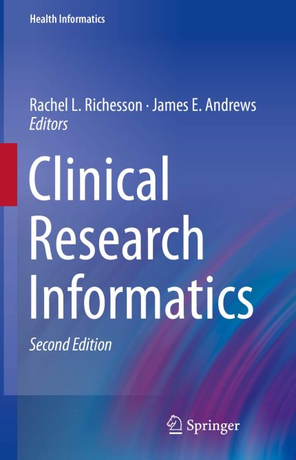 Clinical Research Informatics 2nd Edition