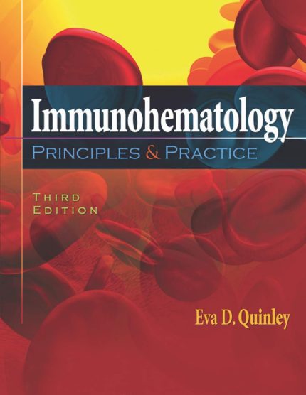 Immunohematology: Principles and Practice
