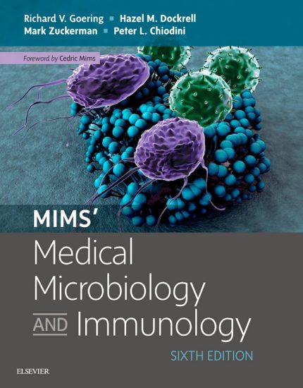 Mims' Medical Microbiology: Mims' Medical Microbiology and immunology