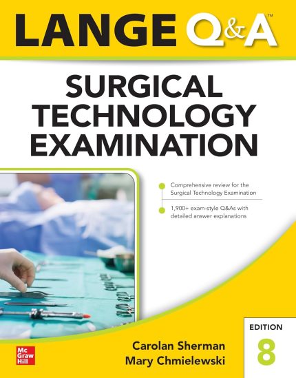 LANGE Q&A Surgical Technology Examination, Eighth Edition