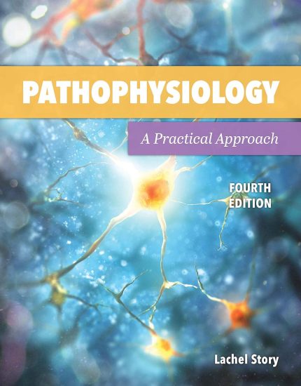 Pathophysiology: A Practical Approach