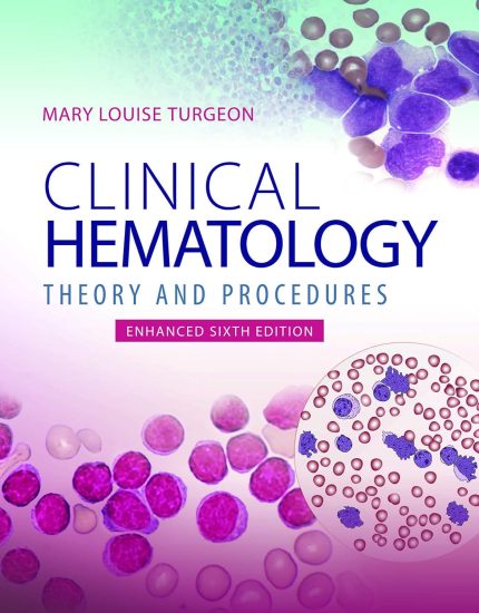 Clinical Hematology: Theory & Procedures, Enhanced Edition