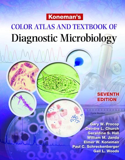 Koneman's Color Atlas and Textbook of Diagnostic Microbiology