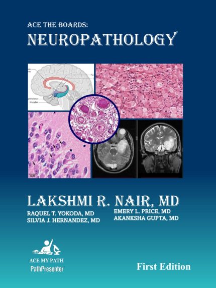 Ace The Boards: Neuropathology (Ace My Path)