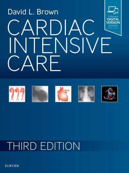 Cardiac Intensive Care 3rd Edition