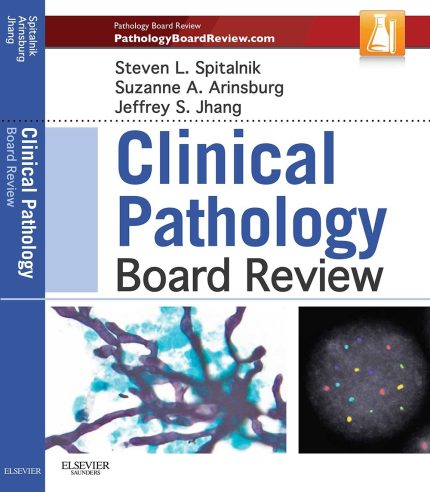 Clinical Pathology Board Review 1st Edition,