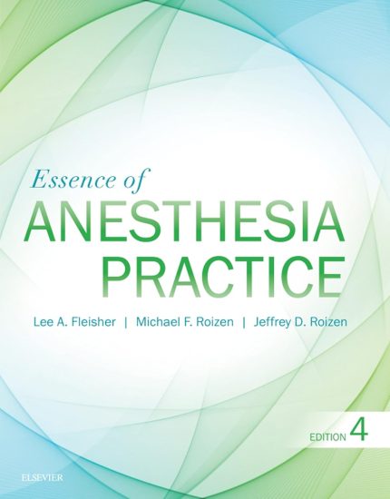 Essence of Anesthesia Practice: Expert Consult