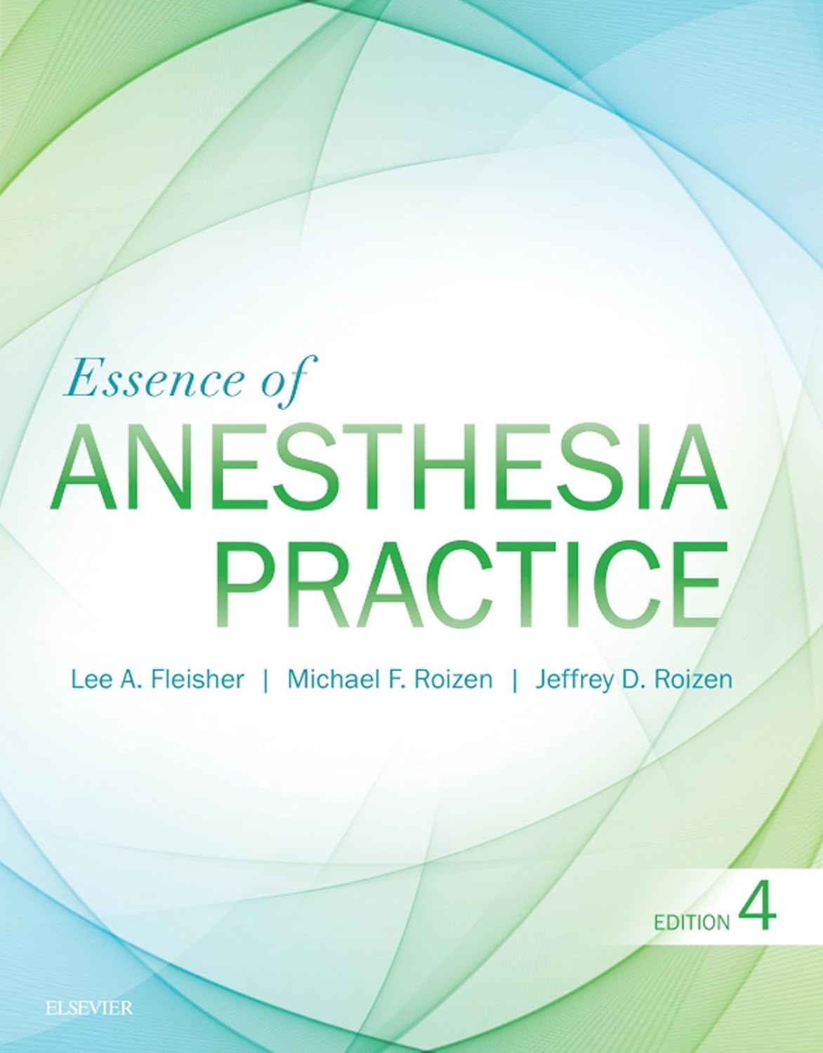 Essence of Anesthesia Practice: Expert Consult