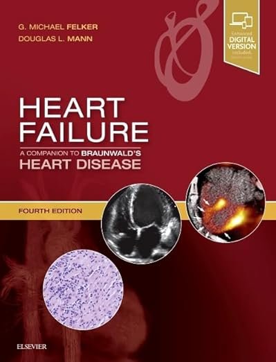 Heart Failure: A Companion to Braunwald’s Heart Disease 4E PDF