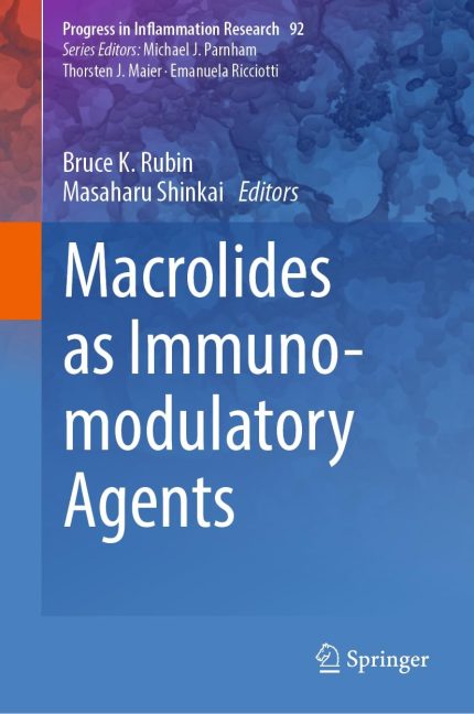 Macrolides as Immunomodulatory Agents (Progress in Inflammation Research Book 92)