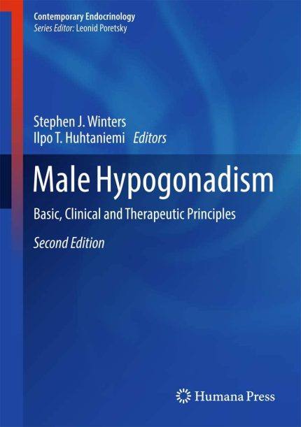 Male Hypogonadism: Basic, Clinical and Therapeutic Principles (Contemporary Endocrinology)