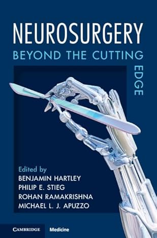 Neurosurgery: Beyond the Cutting Edge