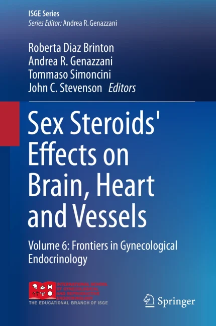 Sex Steroids’ Effects on Brain, Heart and Vessels, Volume 6
